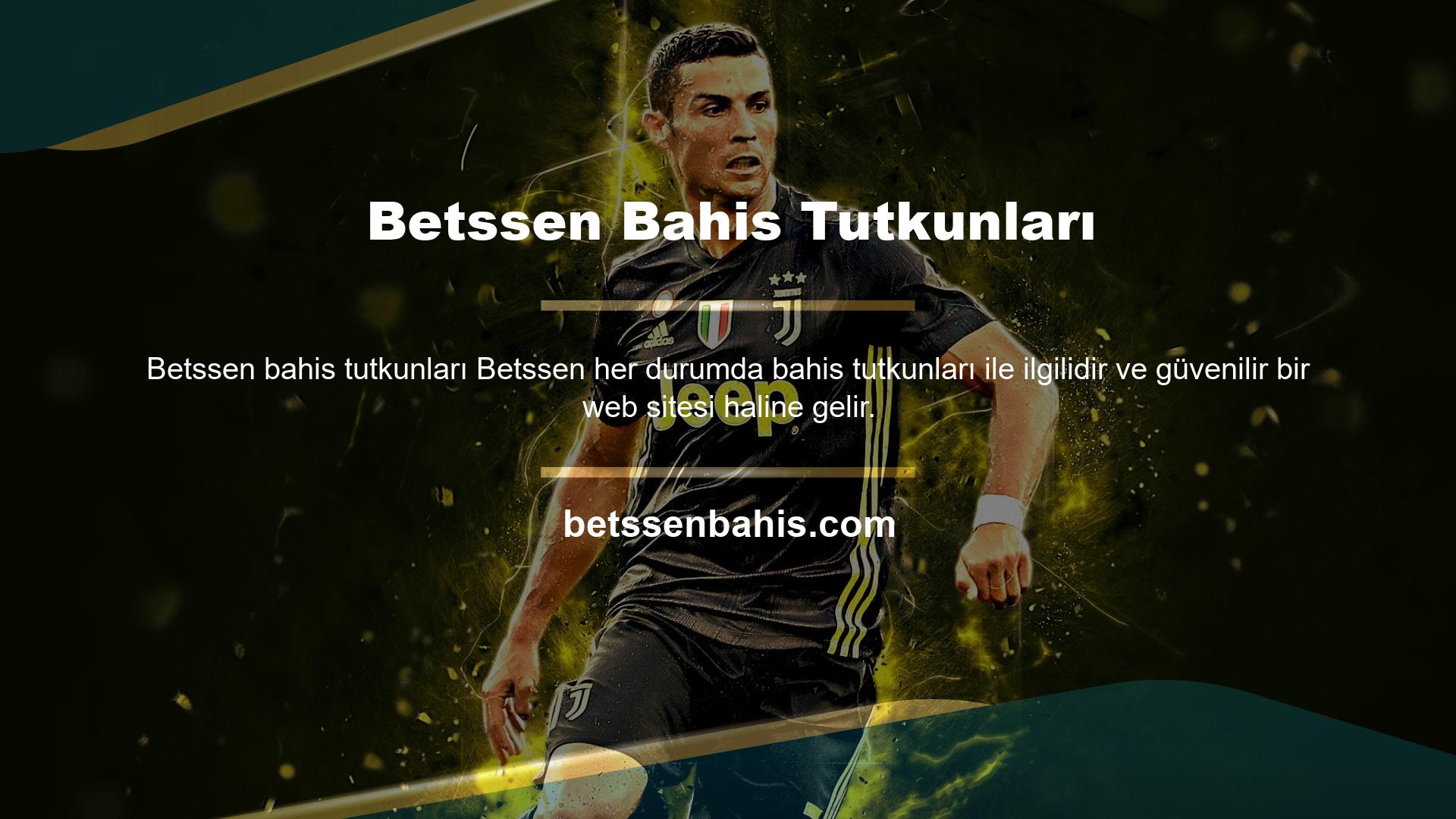 Güvenilir bir ortamda casino oyunları oynayarak para kazanmak ve rüya gibi bir casino deneyimi deneyimlemek istiyorsanız, Betssen size vaat ediyor
